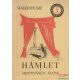 Hamlet / Szentivánéji álom