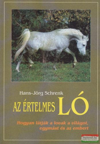 Hans-Jörg Schrenk - Az értelmes ló
