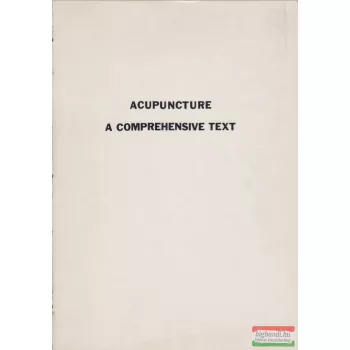   John O'Connor, Dan Bensky - Acupuncture: A Comprehensive Text