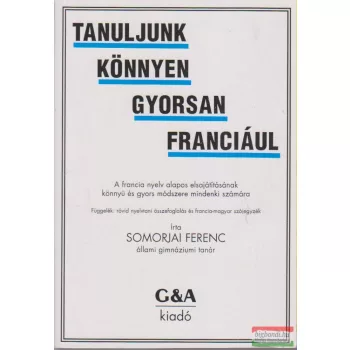 Somorjai Ferenc - Tanuljunk könnyen, gyorsan franciául