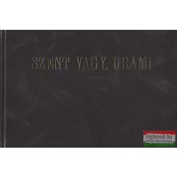   Harmat Artúr, Sík Sándor - Szent vagy, uram! - Orgonakönyv