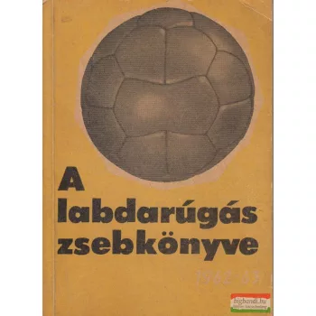   Pásztor Lajos, Tabák Endre - A labdarúgás zsebkönyve 1962-63
