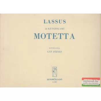 Lassus - 24 kétszólamú motetta