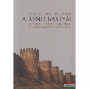 Pánczél Hegedűs János - A rend bástyái