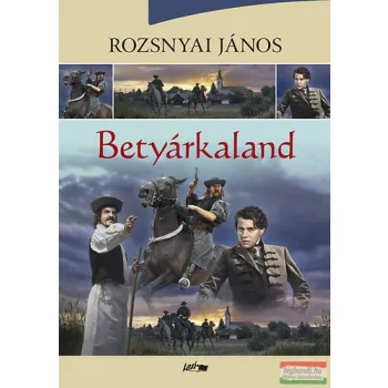 Rozsnyai János - Betyárkaland 