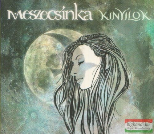 Meszecsinka - Kinyílok CD