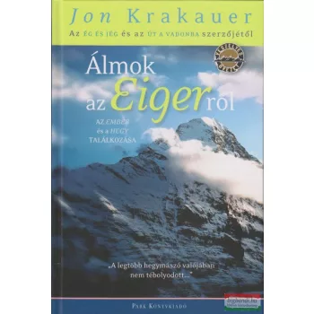 Jon Krakauer - Álmok az Eigerről
