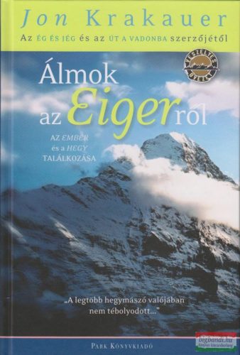 Jon Krakauer - Álmok az Eigerről
