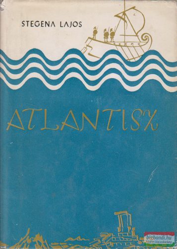 Stegena Lajos - Atlantisz 