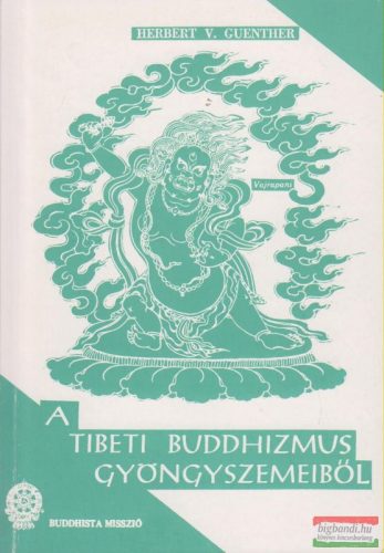 A tibeti buddhizmus gyöngyszemeiből