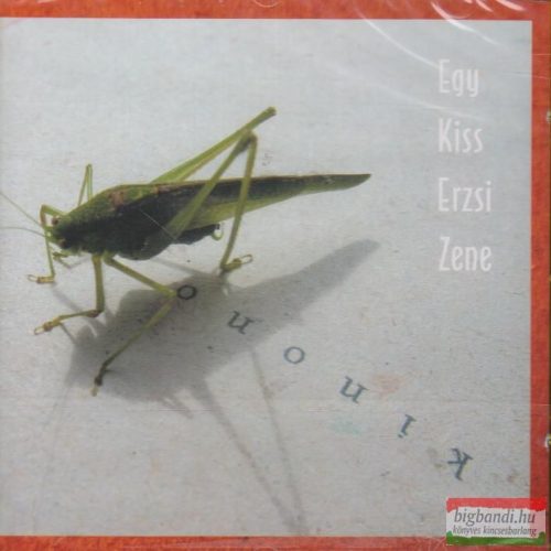 Egy Kiss Erzsi Zene - Kinono CD