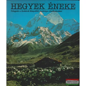   Hegyek éneke - Válogatás a Zsoltárok Könyvéből, imádságos elmélkedésekkel