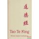 Lao-ce - Tao Te King - Az Út és Erény könyve
