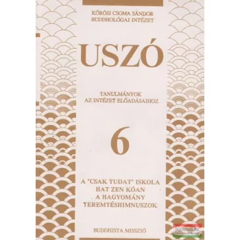 USZÓ 6. Tanulmányok az Intézet előadásaihoz