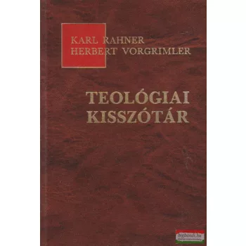 Karl Rahner, Herbert Vorgrimler - Teológiai kisszótár