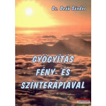   Dr. Deák Sándor - Gyógyítás fény- és színterápiával