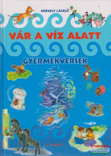 Drégely László - Vár a víz alatt - Gyermekversek