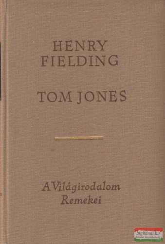 Henry Fielding - Tom Jones I-II.