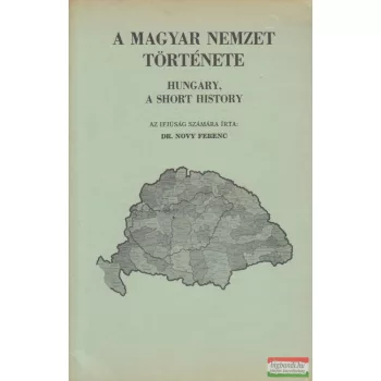 Dr. Novy Ferenc - A magyar nemzet története