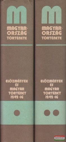 Györffy György, Bóna István, Gábori Miklós - Magyarország története - Előzmények és magyar történet 1242-ig 1-2. kötet