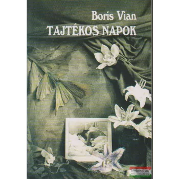 Boris Vian - Tajtékos napok