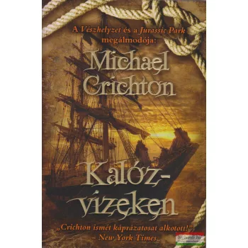 Michael Crichton - Kalózvizeken