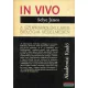 Selye János - In vivo - A szupramolekuláris biológia védelmében
