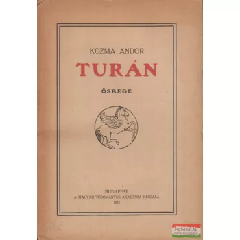 Kozma Andor -  Turán - Ősrege
