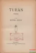 Kozma Andor -  Turán - Ősrege