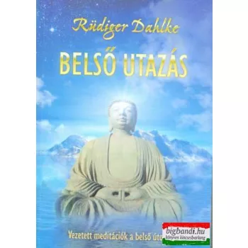 Rüdiger Dahlke - Belső utazás