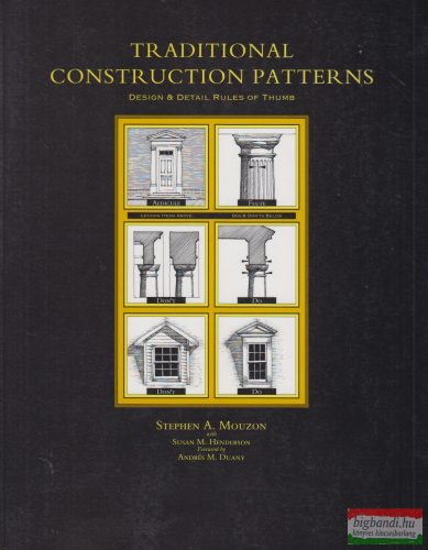 Stephen A. Mouzon - Traditional Construction Patterns