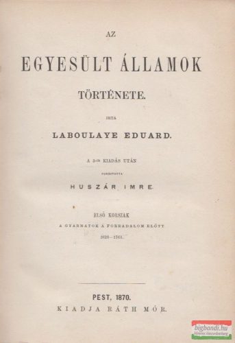 Laboulaye Eduard - Az Egyesült Államok története I.