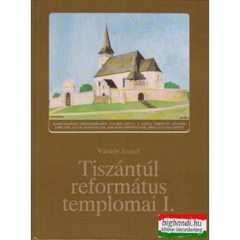 Tiszántúl református templomai I.