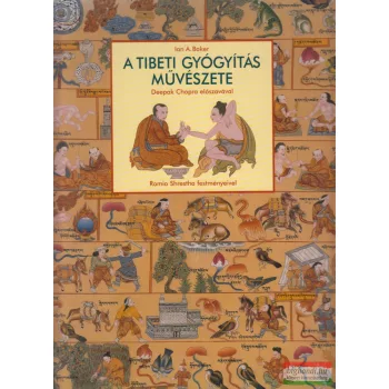 Ian A. Baker - A tibeti gyógyítás művészete 