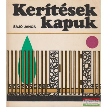 Sajó János - Kerítések, kapuk