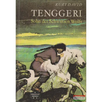 Kurt David - Tenggeri -  Sohn des  Shcwarzen Wolfs