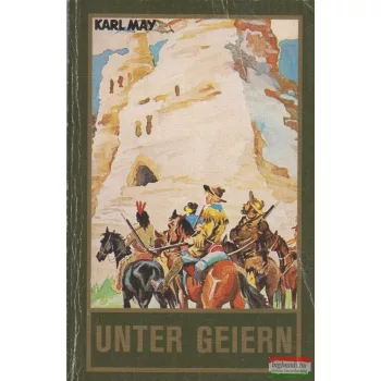 Karl May - Unter Geiern