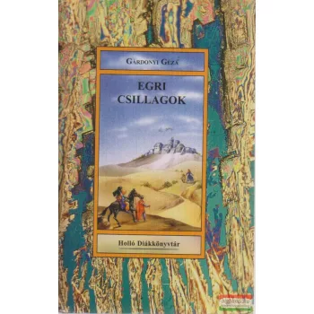 Gárdonyi Géza - Egri csillagok
