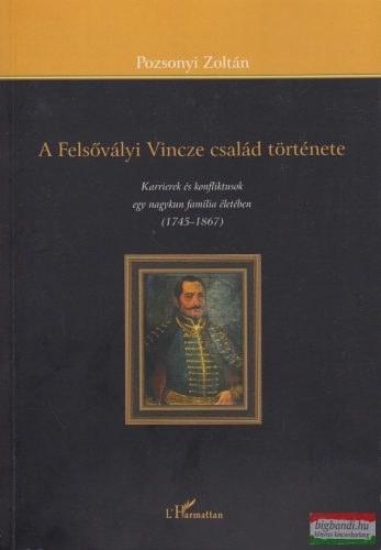 Pozsonyi Zoltán - A Felsővályi Vincze család története