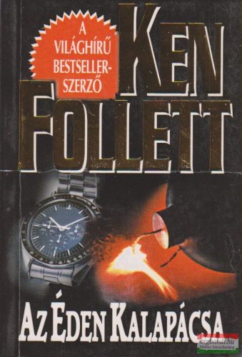 Ken Follett - Az Éden Kalapácsa