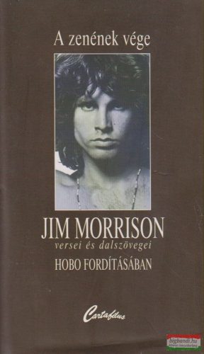 Jim Morrison - A zenének vége