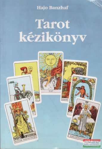 Hajo Banzhaf  - Tarot kézikönyv