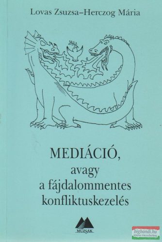 Mediáció, avagy a fájdalommentes konfliktuskezelés