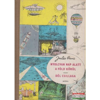   Jules Verne - Nyolcvan nap alatt a Föld körül / Dél csillaga