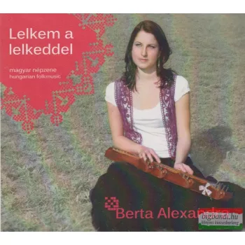 Berta Alexandra - Lelkem a lelkeddel CD
