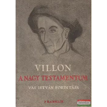 Francois Villon - A nagy testamentum
