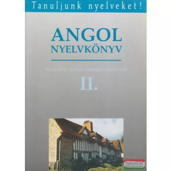   Radványi Tamás, Székács Györgyné - Angol nyelvkönyv II.