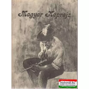 Magyar néprajz - Magyarságismereti tanfolyamok részére