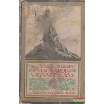 Dr. Vass József - Magyarok vigasztalása