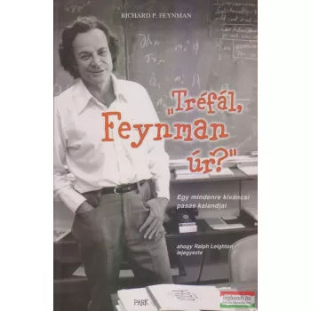  Richard P. Feynman, Ralph Leighton - "Tréfál, Feynman úr?"
